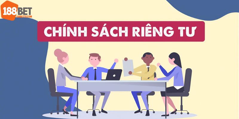 Chính sách riêng tư trong quy định 188bet